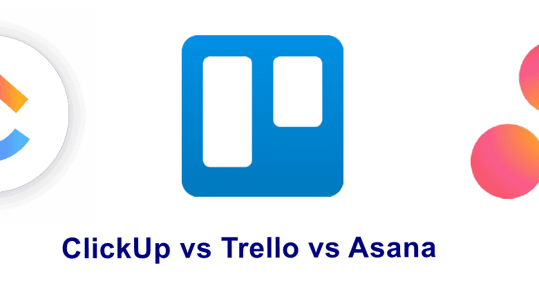ClickUp vs Trello vs Asana