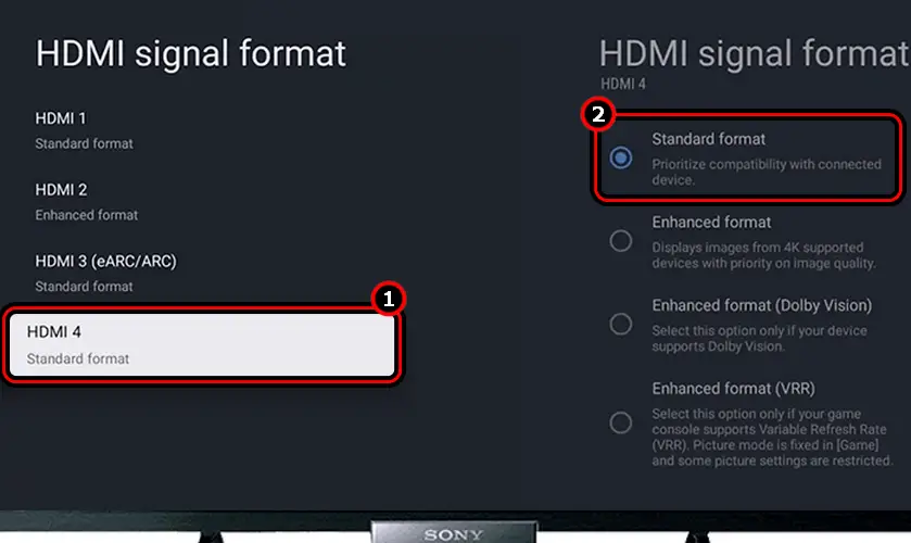 Set the HDMI Signal Format of the Bravia TV to Standard