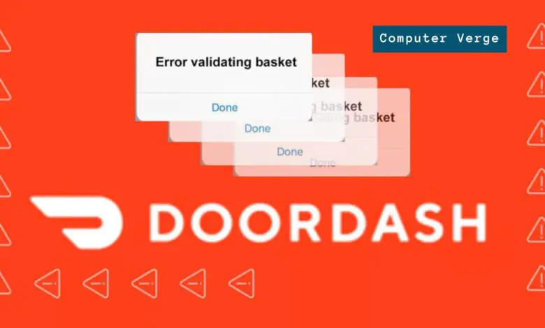 The DoorDash error validating basket.
