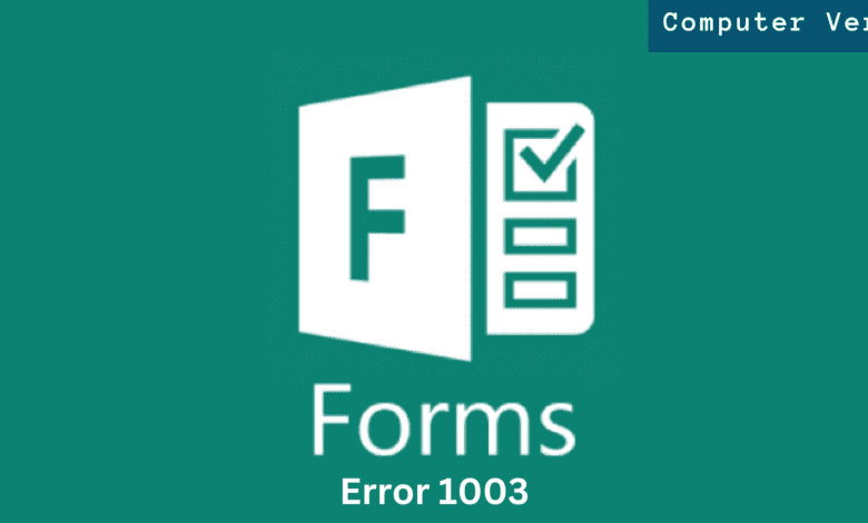 How to Fix Microsoft Forms Error 1003