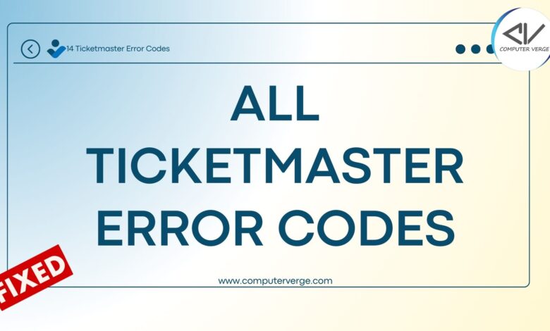 All Ticketmaster error codes
